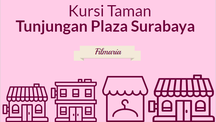 Kursi Taman Tunjungan Plaza Surabaya