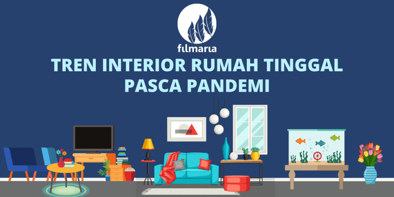 7 Perubahan Desain Interior Rumah Pasca Pandemi - Filmaria