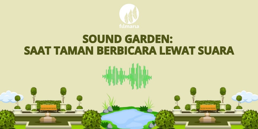 Sound Garden: Saat Taman Berbicara Lewat Suara