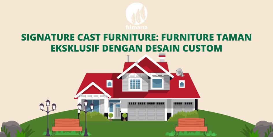 Signature Cast Furniture: Furnitur Taman Eksklusif dengan Desain Custom